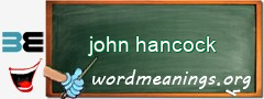 WordMeaning blackboard for john hancock